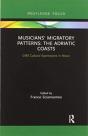 Musicians' Migratory Patterns: The Adriatic Coasts - Preview