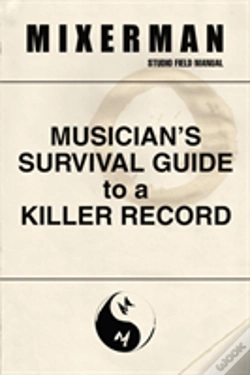 Capa do artigo Musician'S Survival Guide To A Killer Record