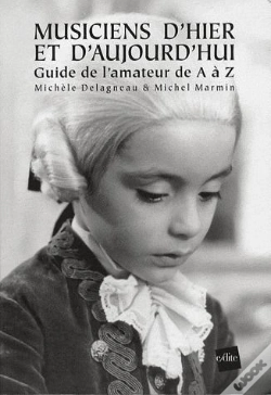 Capa do artigo Musiciens D'Hier Et D'Aujourd'Hui ; Guide De L'Amateur De A À Z