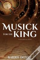 Musick For The King