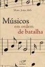 Músicos Em Ordem De Batalha - Preview