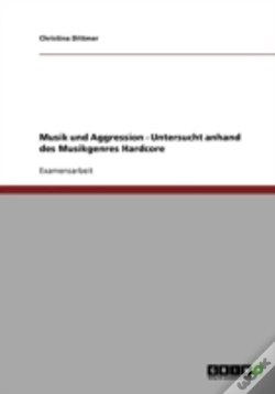 Capa do artigo Musik Und Aggression - Untersucht Anhand Des Musikgenres Hardcore