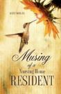 Musing Of A Nursing Home Resident - Preview