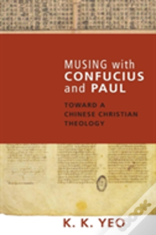 Musing With Confucius And Paul