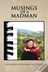 Musings Of A Madman