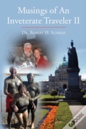 Musings Of An Inveterate Traveler Ii