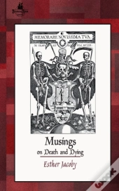 Musings On Death And Dying