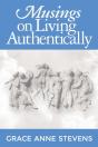 Musings On Living Authentically - Preview