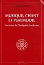 Musique, Chant Et Psalmodie ; Les Textes De L'Antiquité Chrétienne - Preview