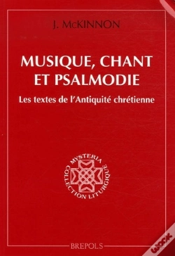 Capa do artigo Musique, Chant Et Psalmodie ; Les Textes De L'Antiquité Chrétienne