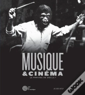 Musique & Cinéma ; Le Mariage Du Siècle ?