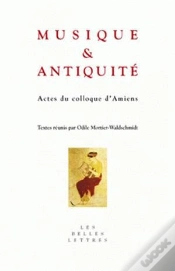Capa do artigo Musique Et Antiquité ; Actes Du Colloque D