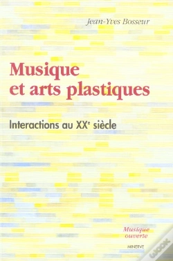 Capa do artigo Musique Et Arts Plastiques ; Interactions Au Xx Siecle