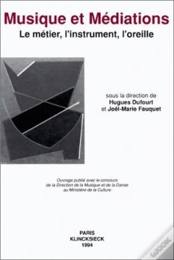 Capa do artigo Musique Et Médiations : Le Métier, L'Instrument, L'Oreille
