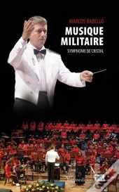 Musique Militaire, Symphonie De Cristal