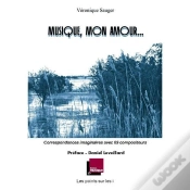 Capa do artigo Musique, Mon Amour... ; Correspondances Imaginaires Avec 69 Compositeurs