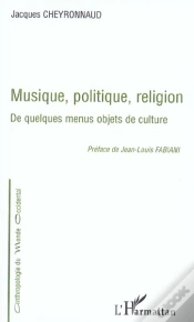 Capa do artigo Musique, Politique, Religion ; De Quelques Menus Objets De Culture