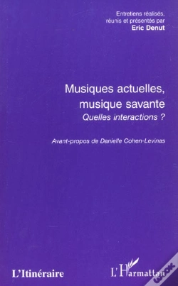 Capa do artigo Musiques Actuelles Musique Savante ; Quelles Interactions