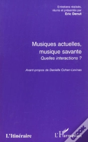 Capa do artigo Musiques Actuelles Musique Savante ; Quelles Interactions