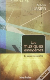 Musiques Émergentes ; Le Devenir-Ensemble