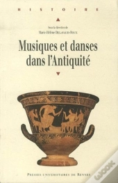 Musiques Et Danses Dans L'Antiquité