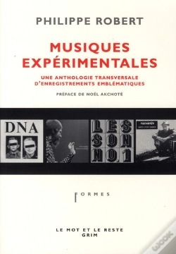 Capa do artigo Musiques Expérimentales ; Une Anthologie Transversale D'Enregistrements Emblématiques