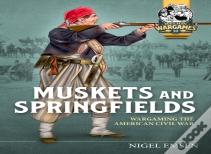 Muskets And Springfields
