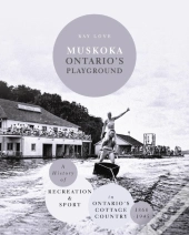 Muskoka Ontario'S Playground