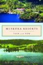 Muskoka Resorts - Preview