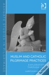 Muslim And Catholic Pilgrimage Practices