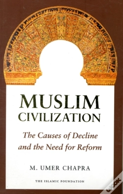 Capa do artigo Muslim Civilization: The Causes Of Decline And The Need For Reform