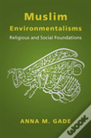 Muslim Environmentalisms