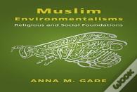 Muslim Environmentalisms