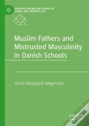 Capa do artigo Muslim Fathers And Mistrusted Masculinity In Danish Schools