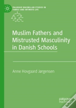 Capa do artigo Muslim Fathers And Mistrusted Masculinity In Danish Schools