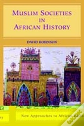 Muslim Societies In African History