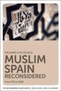 Muslim Spain Reconsidered - Preview
