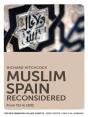 Muslim Spain Reconsidered - Preview