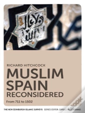 Muslim Spain Reconsidered