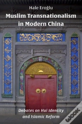Muslim Transnationalism In Modern China