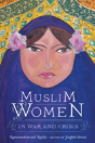 Muslim Women In War And Crisis - Preview