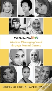 Muslims #Emergingproud Through Mental Distress
