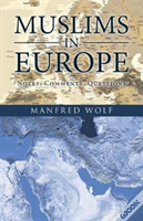 Muslims In Europe: Notes, Comments, Questions