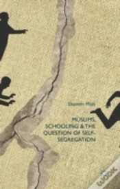 Capa do artigo Muslims, Schooling And The Question Of Self-Segregation