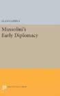 Mussolini'S Early Diplomacy - Preview