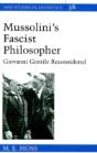 Mussolini'S Fascist Philosopher - Preview