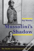 Mussolini'S Shadow
