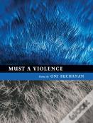 Must A Violence