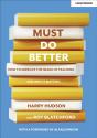 Must Do Better: How To Improve The Image Of Teaching And Why It Matters - Preview