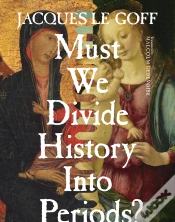 Capa do artigo Must We Divide History Into Periods?
